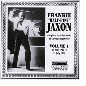 Frankie 'Half-Pint' Jaxon Vol. 1 1926-1929