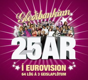 Gleðibankinn - 25 ár í Eurovision Gleðibankinn - 25 ár í Eurovision