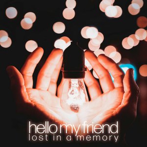Hello My Friend