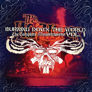 Burning Down the World: The Complete Monsterworks, Vol. 1 Burning Down the World: The Complete Monsterworks, Vol. 1