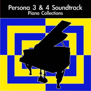 Persona 3 & 4 Soundtrack Piano Collections