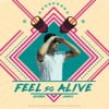 Feel so Alive