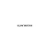 Slow Motion