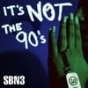 It's Not the 90's