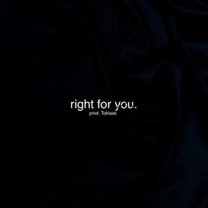 Right for You