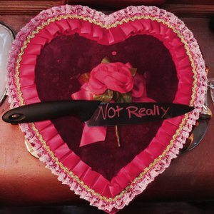 Not Really
