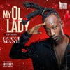 My Ol' lady (feat. Gucci Mane)