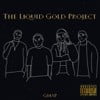 The Liquid Gold Project