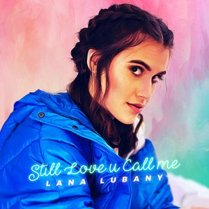 Still Love U Call Me