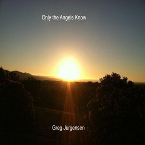 Only the Angels Know