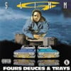 Fours Deuces & Trays