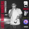 Late Night Bangers (UNMASTERED)