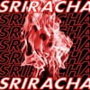 Sriracha