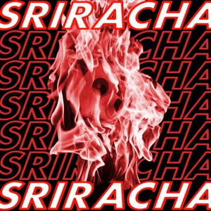 Sriracha