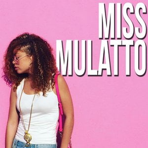 Miss Mulatto