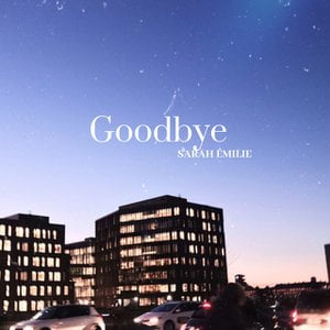 Goodbye