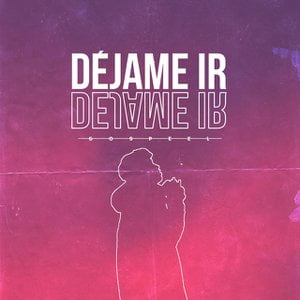 Dejame Ir