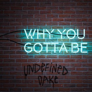 Why You Gotta Be