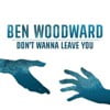 Don't Wanna Leave You