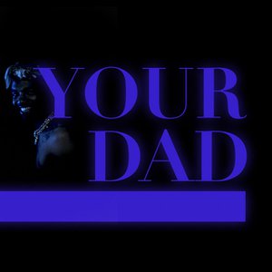 Your Dad