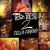 Tella Friend 2 Tella Friend