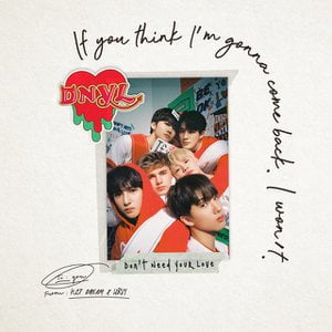 Don’t Need Your Love Don’t Need Your Love