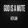 God Is a Mute