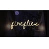 The Other Side (Fireflies)