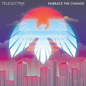 Embrace the Change
