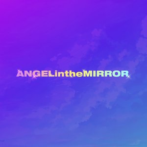 Angel in the Mirror