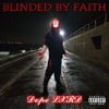 Blinded By Faith
