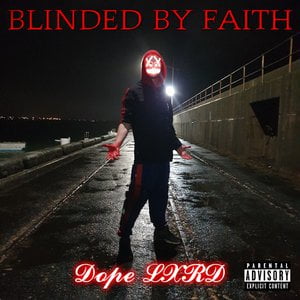 Blinded By Faith