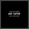 No Love