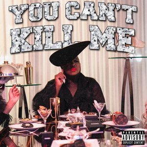 You Can't Kill Me