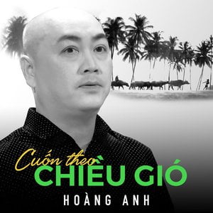 Hoàng Anh - Cuốn theo chiều gió