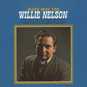 Make Way for Willie Nelson