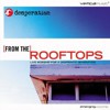 From the Rooftops: Live Worship for a Desperate Generation