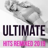 Ultimate Hits Remixed 2019