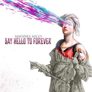 Say Hello to Forever (Deluxe Edition)