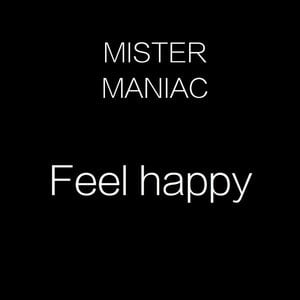 Feel Happy Feel Happy