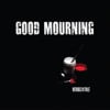 Good Mourning