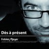 Dès à présent