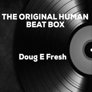 The Original Human Beat Box