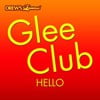 Glee Club: Hello