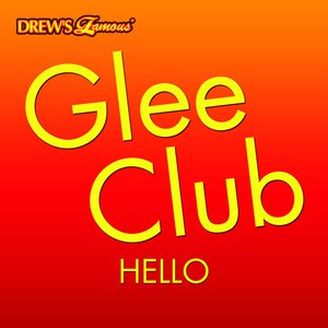 Glee Club: Hello Glee Club: Hello