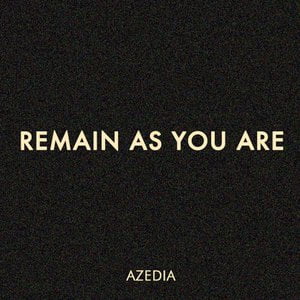 Remain as You Are