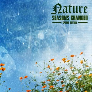 Seasons Changed: Spring Edition