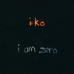 I Am Zero