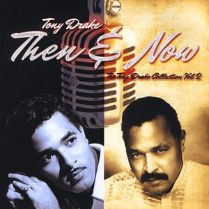 The Tony Drake Collection Vol. 2 - Then And Now