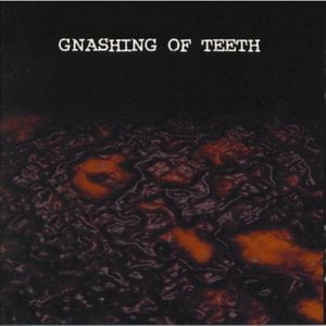 Gnashing of Teeth
